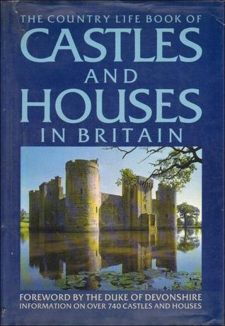 The Country Life Book of Castles and Houses in Britain (Hardcover)