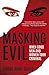Masking Evil by Carol Anne Davis