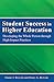 Student Success in Higher Education: Developing the Whole Person through High-Impact Practices