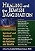 Healing and the Jewish Imag...