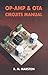 Op–Amp Circuits Manual: Including OTA Circuits
