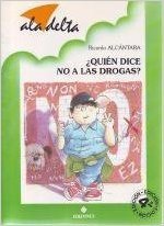 ¿Quién dice no a las drogas?