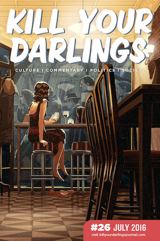 Kill Your Darlings, July 2016