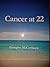 Cancer at 22