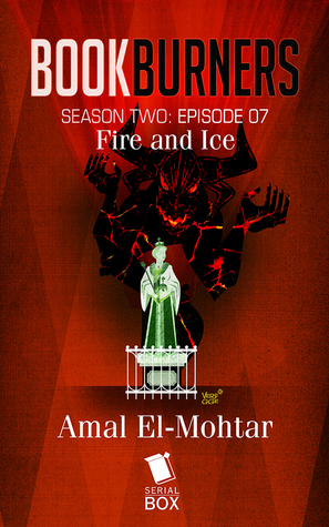 Fire and Ice (Bookburners, #2.7)