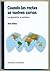Cuando las rectas se vuelven curvas - Las geometrías no euclideas
