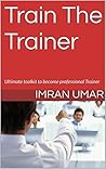 Train The Trainer...
