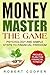Money Master the game: Psyc...