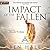 Impact of the Fallen (The Chronicles of Lumineia: The White Mage Saga, #4)