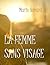 La femme sans visage: Nouvelle fantastique et poétique (French Edition)