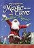 The Legendary Magic Cave and Christmas Pageant