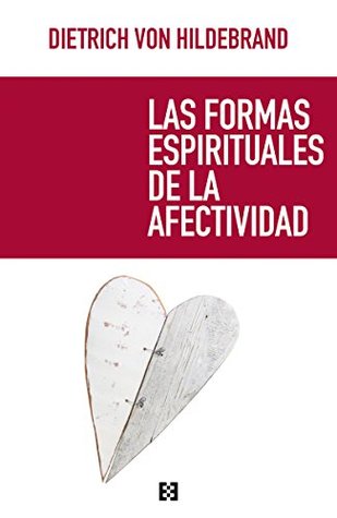 Las formas espirituales de la afectividad (Kindle Edition)