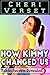 How Kimmy Changed Us 3: Taboo Secrets Revealed