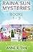 Raina Sun Mysteries by Anne R. Tan