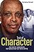 Test of Character: The Story of John Holder, Fast Bowler and Test Match Umpire