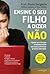 Ensine o Seu Filho a Dizer Não