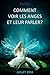 Comment voir les anges et leur parler? (French Edition)