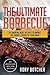 The Ultimate Barbecue: 50 Smoking Meat Recipes To Impact The Smoky Flavor To Your Meal (Rory's Meat Kitchen)