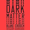 Dark Matter by Blake Crouch