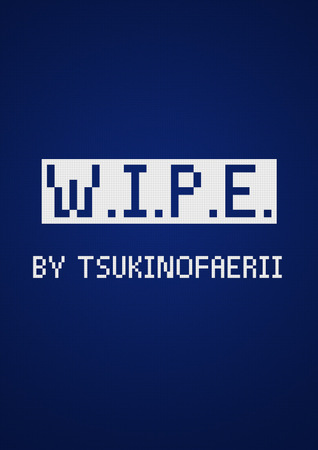 W.I.P.E. (W.I.P.E. #1-2)