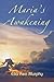 Maria's Awakening (The Maria Series Book 1)