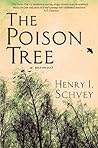 The Poison Tree by Henry I. Schvey The Poison Tree by Henry I. Schvey