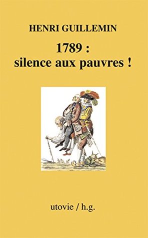 1789 : silence aux pauvres !: Histoire de France (HG) (French Edition)