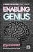 Enabling Genius: A Mindset for Success in the 21st Century