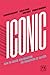 Iconic: How to Create a Virtuous Circle of Success: How to Create a Virtuous Circle of Success (Dutch Edition)