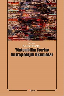 Yöntembilim Üzerine Antropolojik Okumalar (Paperback)
