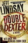 Double Dexter