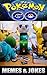 Pokemon: Pokemon Go - Funny Memes & Jokes! (Pokemon Funny Memes, Jokes & Humor) XL Edition - Unofficial