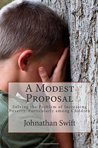 A Modest Proposal: Solving the Problem of Increasing Poverty, Particularly among Children