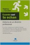 Cuando casi te echan
