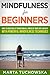 Mindfulness for Beginners by Marta Tuchowska