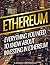 Ethereum: Ethereum Investing: Everything You Need To Know About Investing In Ethereum