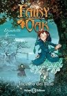L'incanto del buio. Fairy Oak by Elisabetta Gnone