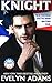Knight (Political Royalty Book 1)