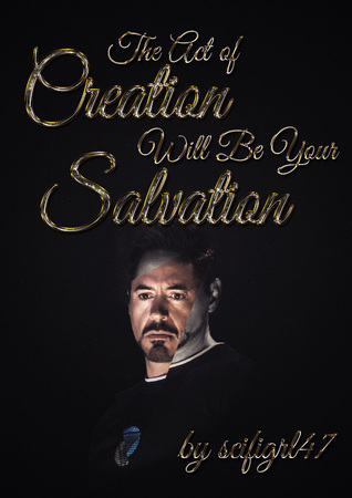 The Act of Creation Will Be Your Salvation (Tales of the Bots, #1)