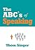 The ABC's of Speaking