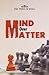 Mind Over Matter [Dec 01, 2...
