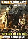 The Devil by the Tail (Lou Prophet, Bounty Hunter #17)