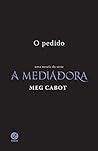 O pedido by Meg Cabot