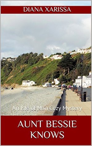 Aunt Bessie Knows (Isle of Man #11)
