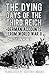 The Dying Days of the Third Reich: German Accounts from World War II