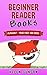 Beginner Reader Books: Alphabet - Your First ABC Book (Beginner Reader, Beginner Reader Books, Reading For Beginners, Sight Words, Level 1 Reading Books For Children)