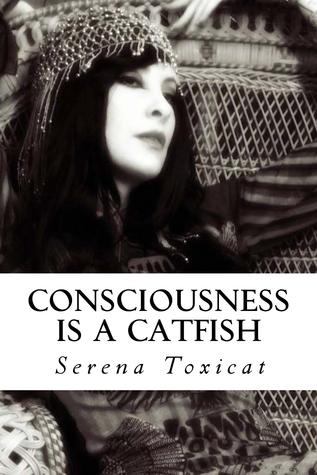 Consciousness is a Catfish