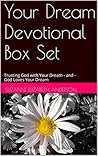 Your Dream Devotional Box Set: Trusting God with Your Dream - and - God Loves Your Dream