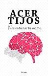 120 acertijos para entrenar tu cerebro (Spanish Edition)