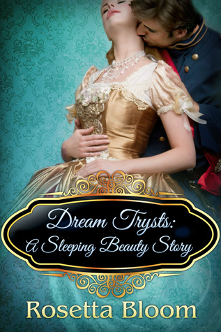 Dream Trysts (Passion-Filled Fairy Tales #4)